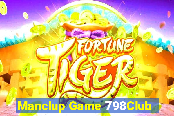 Manclup Game 798Club