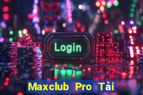 Maxclub Pro Tải Game Bài Go88