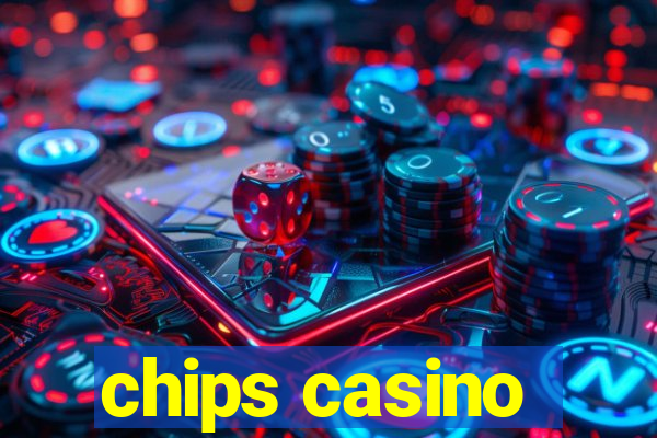 chips casino