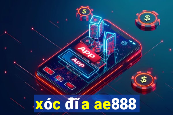 xóc đĩa ae888