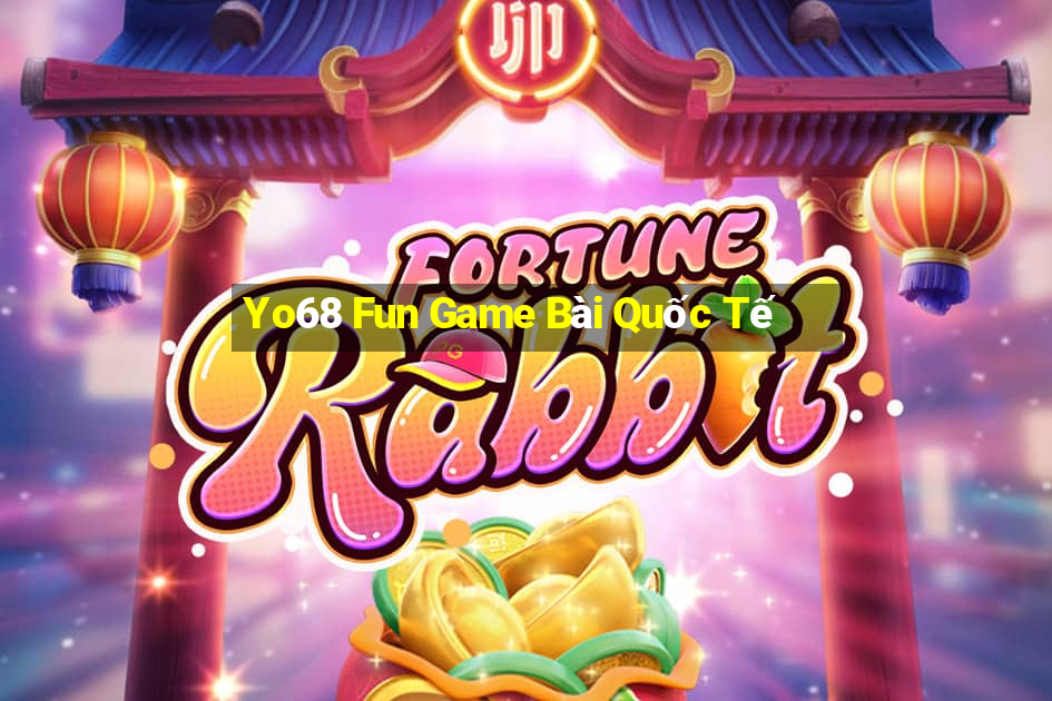 Yo68 Fun Game Bài Quốc Tế