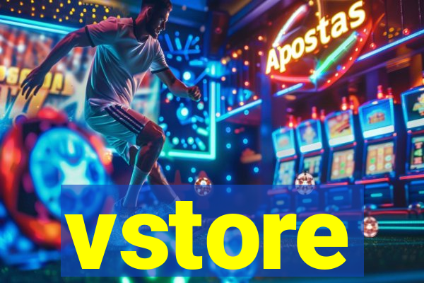 vstore