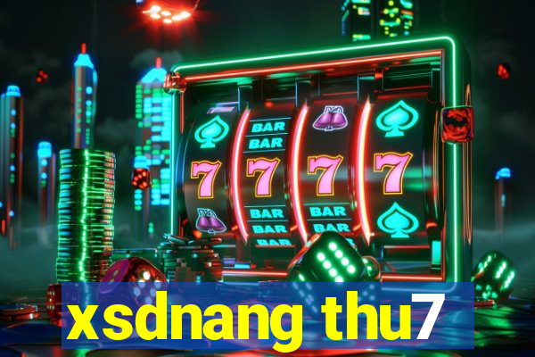 xsdnang thu7