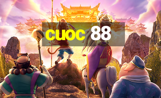 cuoc 88