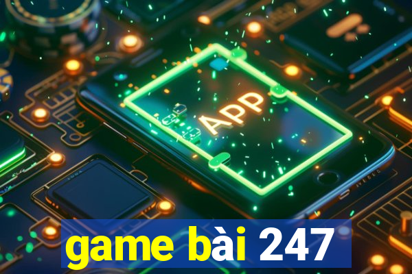 game bài 247