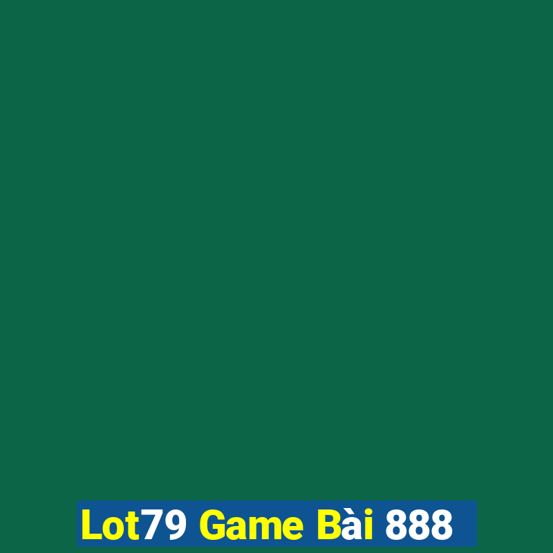 Lot79 Game Bài 888