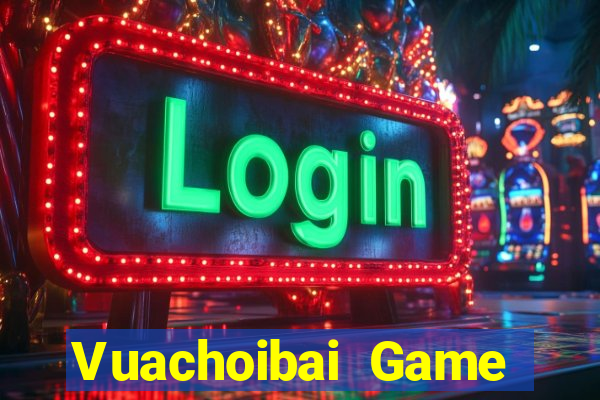 Vuachoibai Game Bài 52Fun Đổi Thưởng