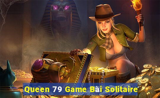 Queen 79 Game Bài Solitaire