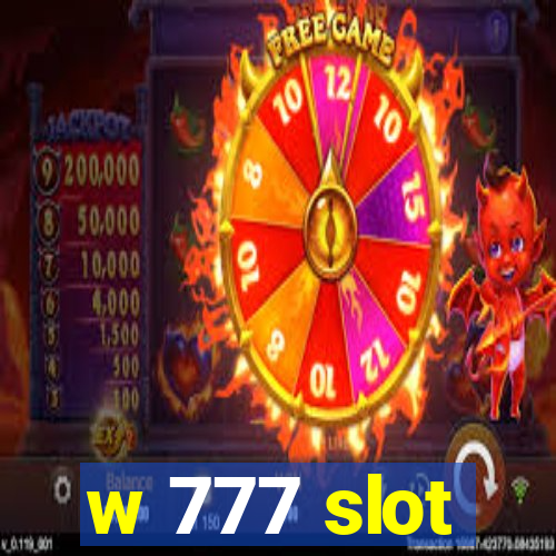 w 777 slot