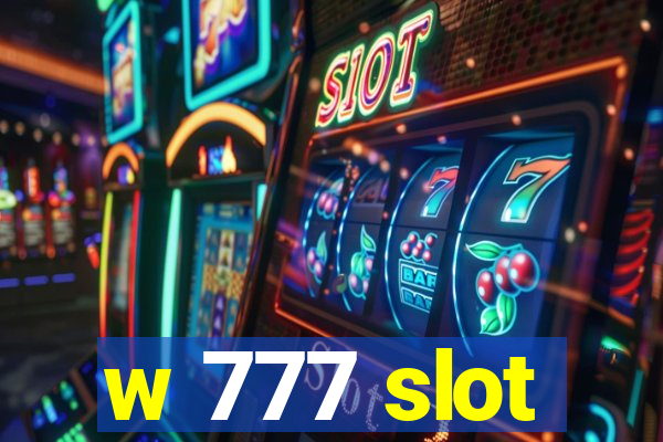 w 777 slot