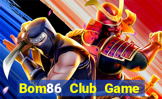 Bom86 Club Game Bài Ionline