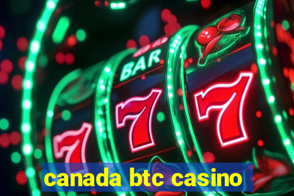 canada btc casino