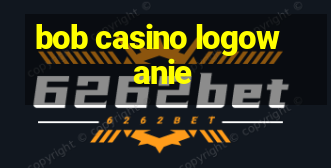 bob casino logowanie