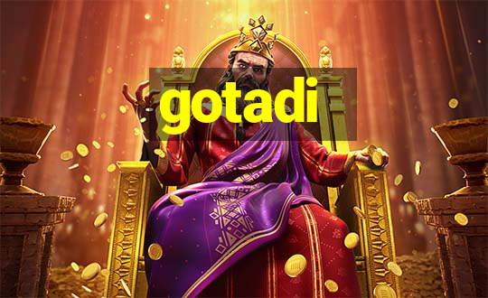 gotadi