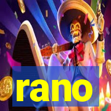 rano