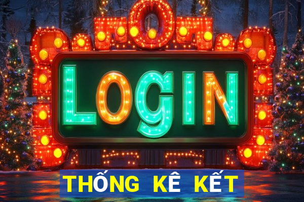 THỐNG KÊ KẾT QUẢ XSNT Thứ 2