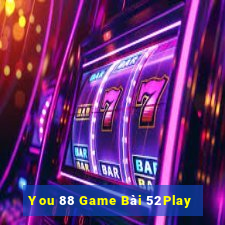 You 88 Game Bài 52Play