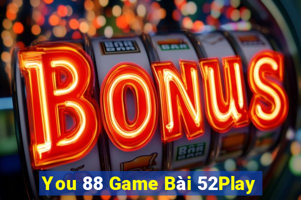 You 88 Game Bài 52Play