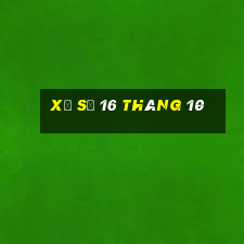 xổ số 16 tháng 10