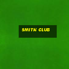 smith club