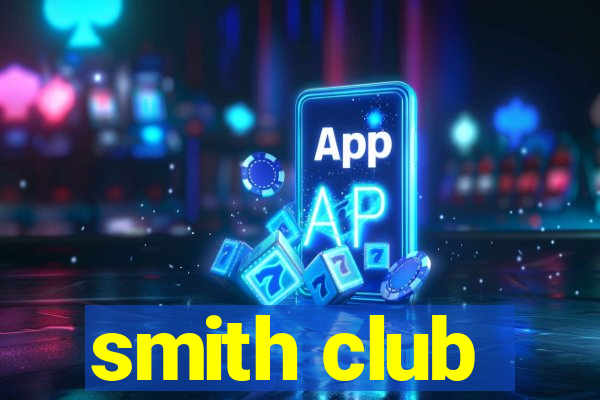 smith club