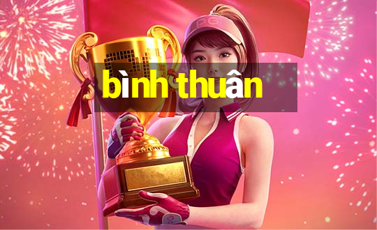 bình thuân