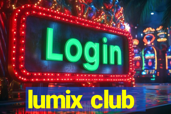 lumix club