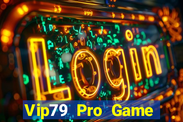 Vip79 Pro Game Bài 3D