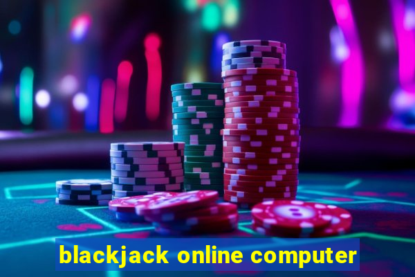 blackjack online computer