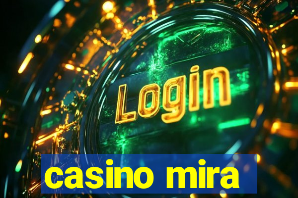 casino mira