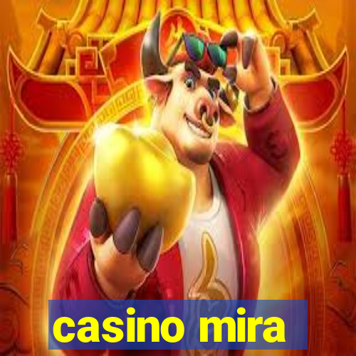 casino mira