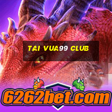 tai vua99 club