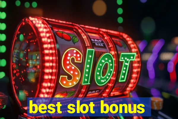 best slot bonus