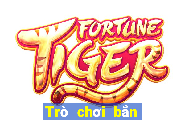 Trò chơi bắn cá mới 2019