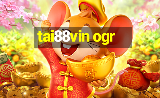 tai88vin ogr