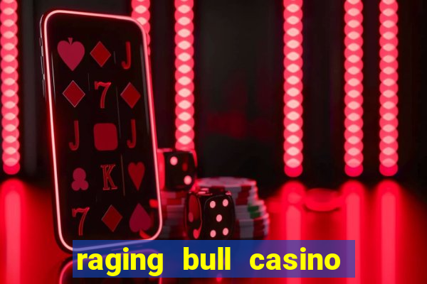 raging bull casino $50 free