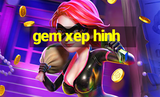 gem xep hinh