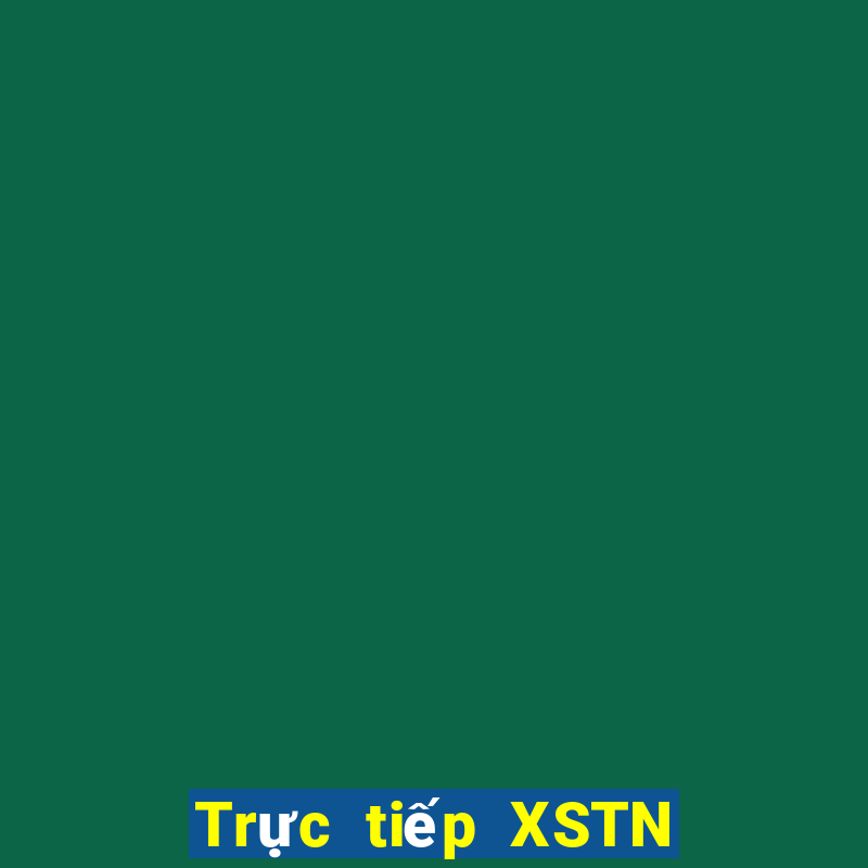 Trực tiếp XSTN ngày 1