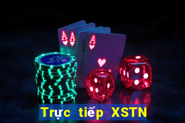 Trực tiếp XSTN ngày 1