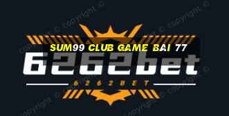 Sum99 Club Game Bài 77