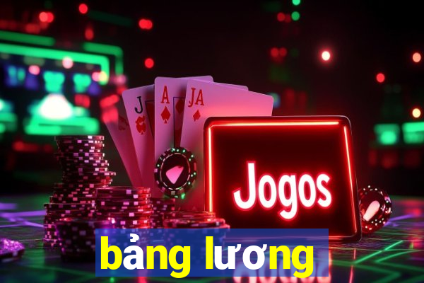 bảng lương