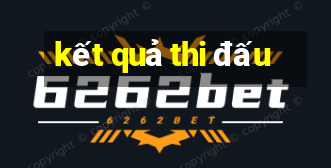 kết quả thi đấu