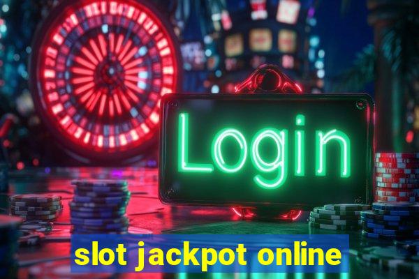 slot jackpot online