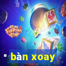 bàn xoay