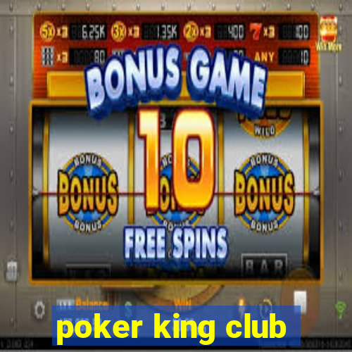 poker king club