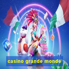 casino grande monde