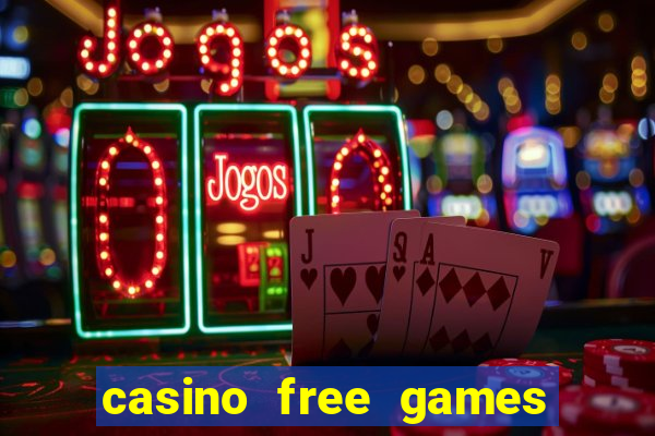 casino free games for fun