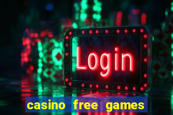 casino free games for fun