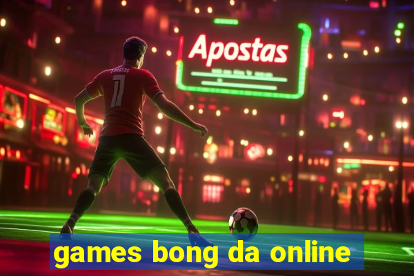 games bong da online