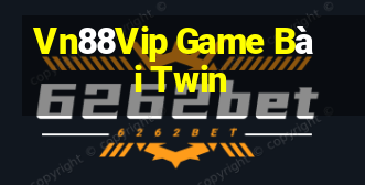 Vn88Vip Game Bài Twin